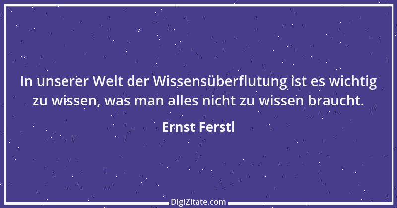 Zitat von Ernst Ferstl 1351