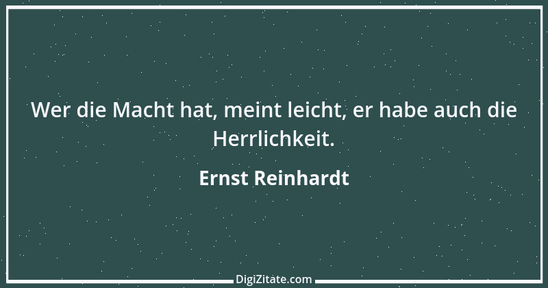 Zitat von Ernst Reinhardt 151