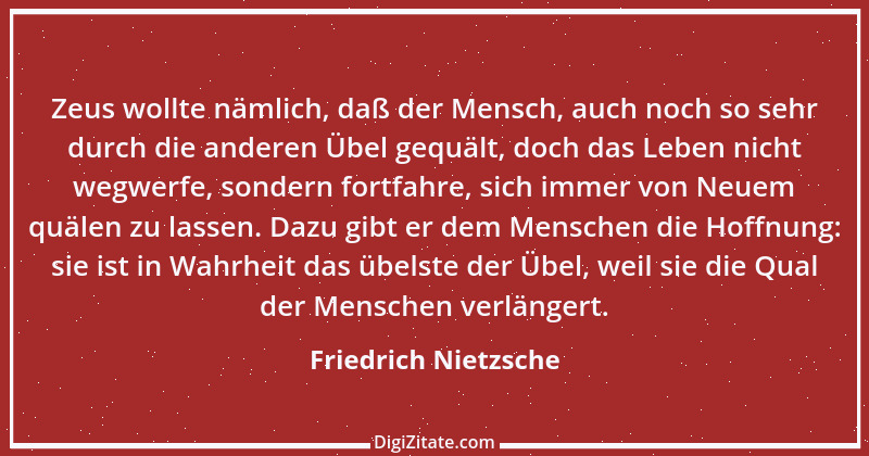 Zitat von Friedrich Nietzsche 847