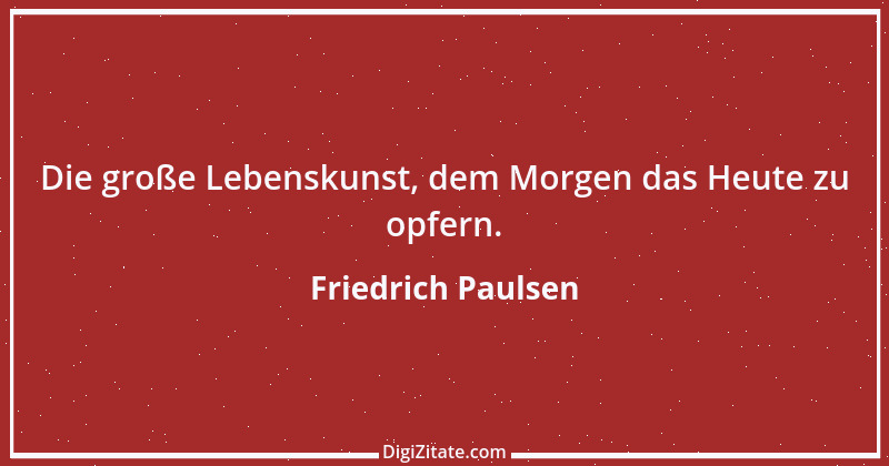 Zitat von Friedrich Paulsen 17