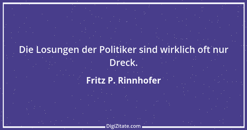 Zitat von Fritz P. Rinnhofer 157