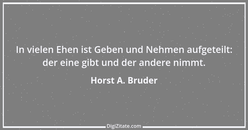 Zitat von Horst A. Bruder 41