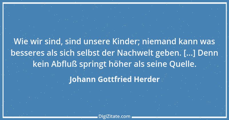 Zitat von Johann Gottfried Herder 224