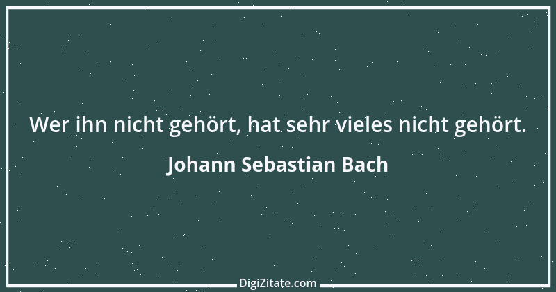 Zitat von Johann Sebastian Bach 8