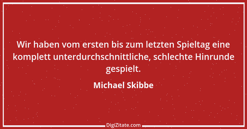 Zitat von Michael Skibbe 1