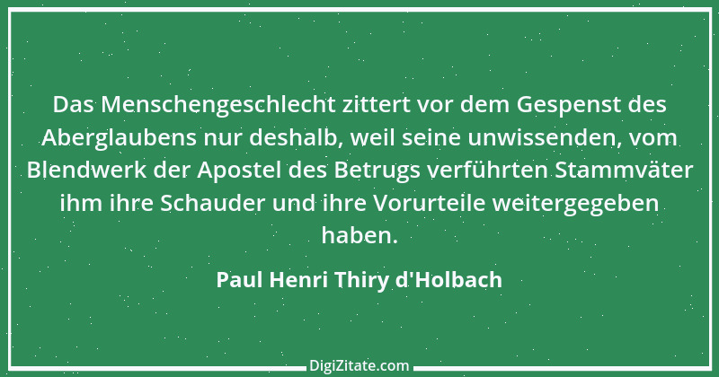 Zitat von Paul Henri Thiry d'Holbach 1