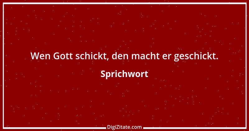 Zitat von Sprichwort 4902