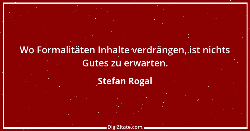 Zitat von Stefan Rogal 279