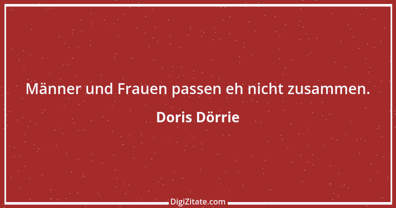 Zitat von Doris Dörrie 12