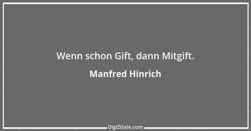 Zitat von Manfred Hinrich 2085