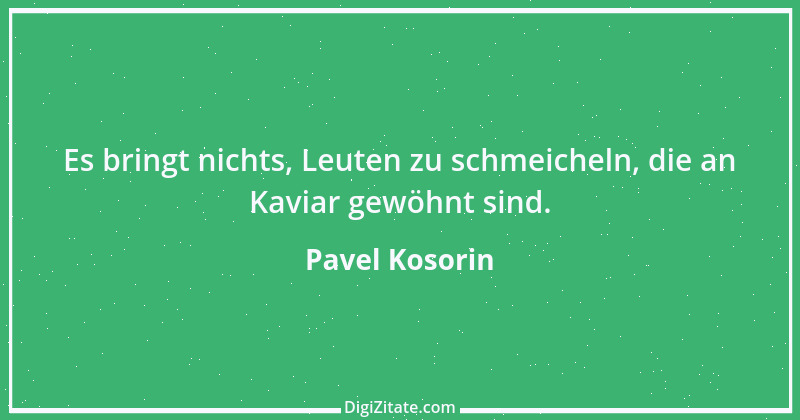 Zitat von Pavel Kosorin 294