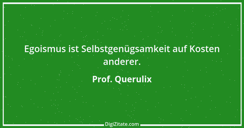 Zitat von Prof. Querulix 203