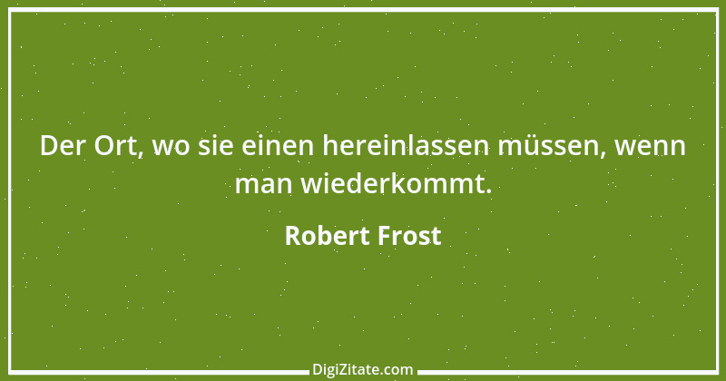 Zitat von Robert Frost 3