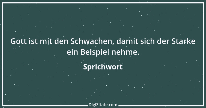 Zitat von Sprichwort 10903