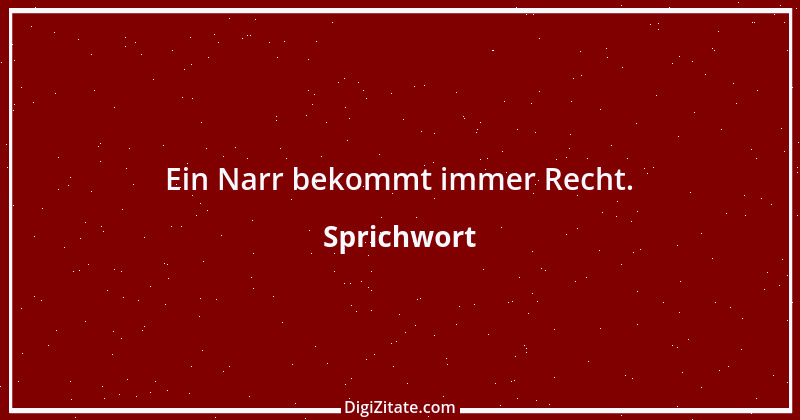 Zitat von Sprichwort 12903