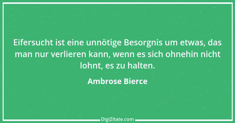 Zitat von Ambrose Bierce 142