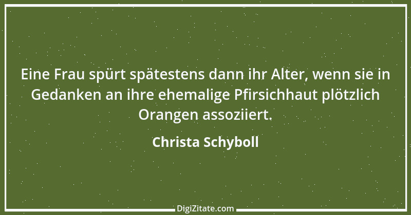 Zitat von Christa Schyboll 162