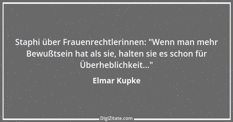 Zitat von Elmar Kupke 242