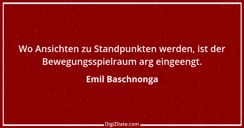 Zitat von Emil Baschnonga 308