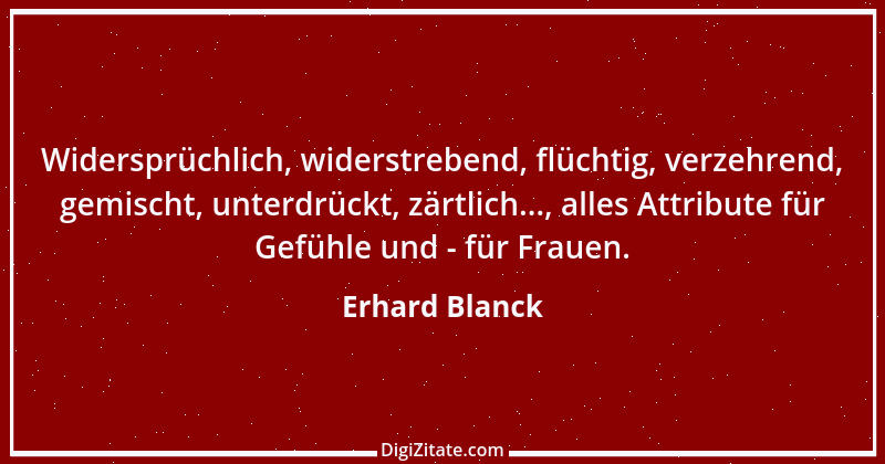 Zitat von Erhard Blanck 467