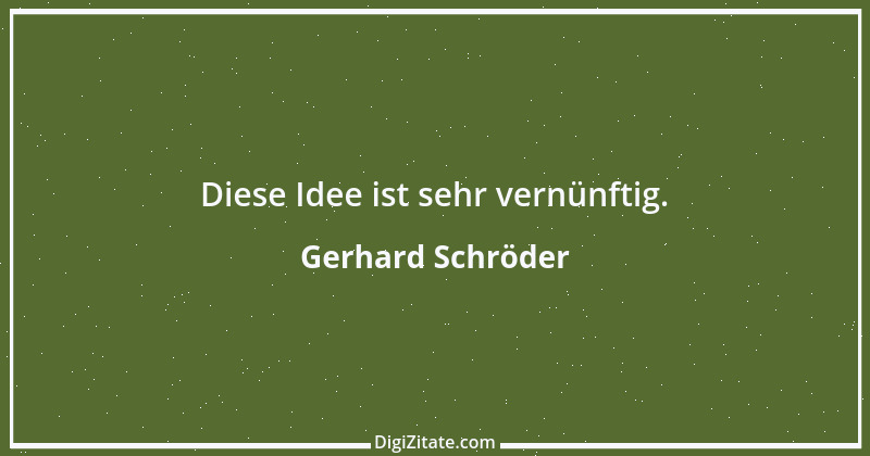 Zitat von Gerhard Schröder 35