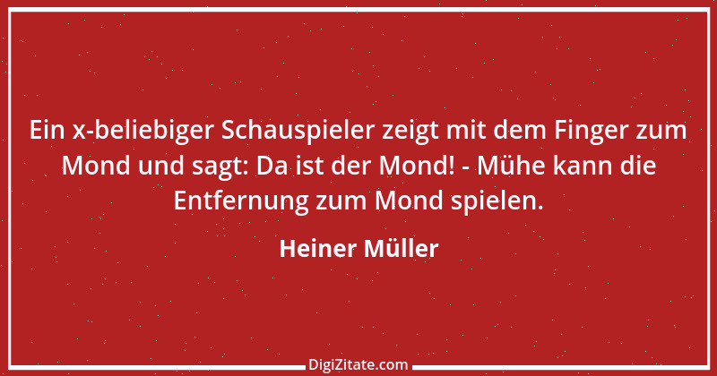 Zitat von Heiner Müller 5