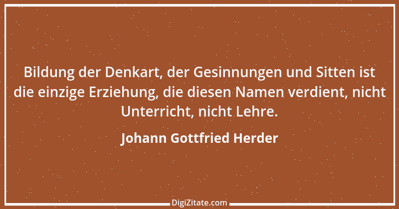 Zitat von Johann Gottfried Herder 226