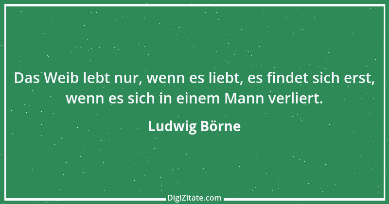 Zitat von Ludwig Börne 34