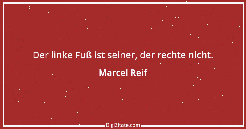 Zitat von Marcel Reif 16