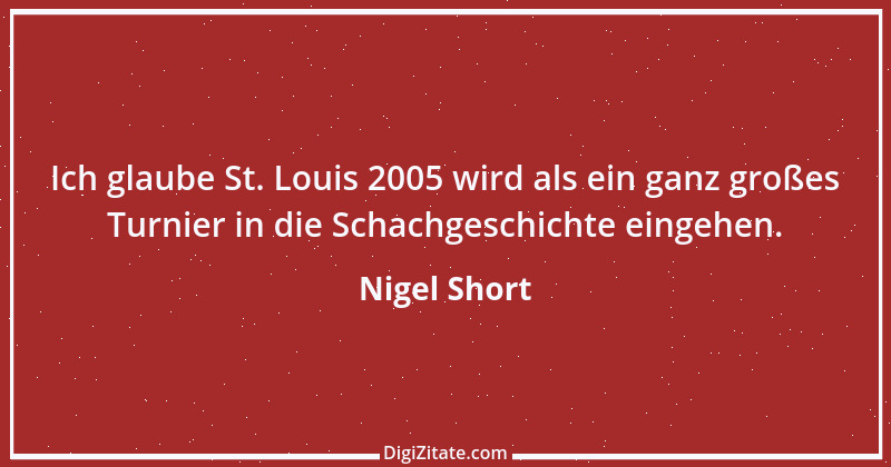 Zitat von Nigel Short 13