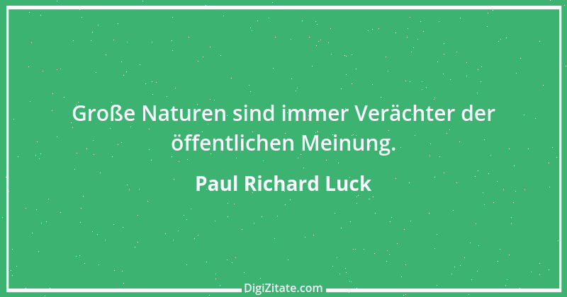 Zitat von Paul Richard Luck 151