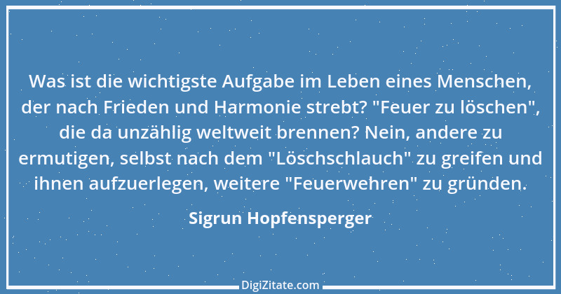 Zitat von Sigrun Hopfensperger 80