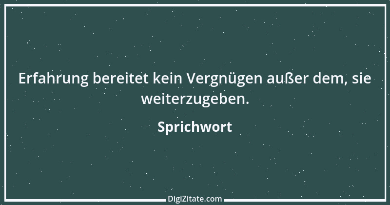 Zitat von Sprichwort 7904