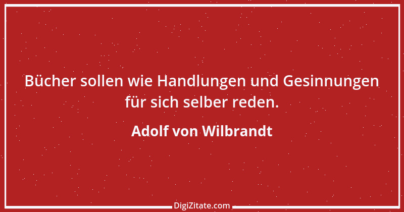 Zitat von Adolf von Wilbrandt 12