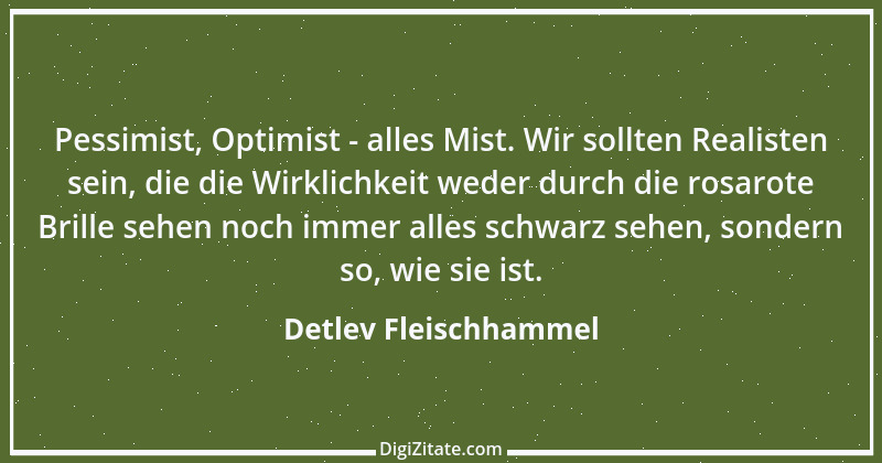 Zitat von Detlev Fleischhammel 54