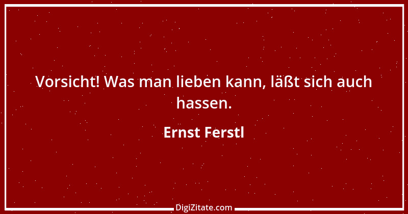 Zitat von Ernst Ferstl 1354