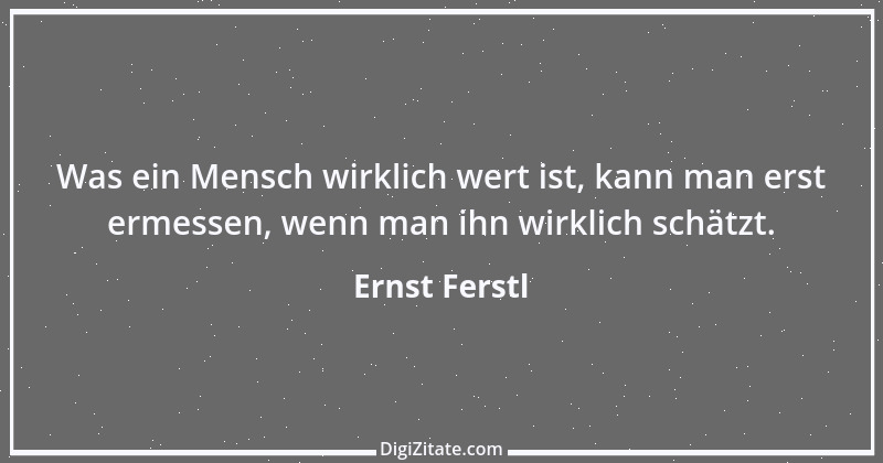 Zitat von Ernst Ferstl 2354