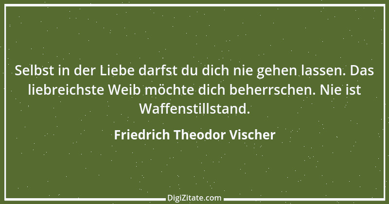 Zitat von Friedrich Theodor Vischer 44