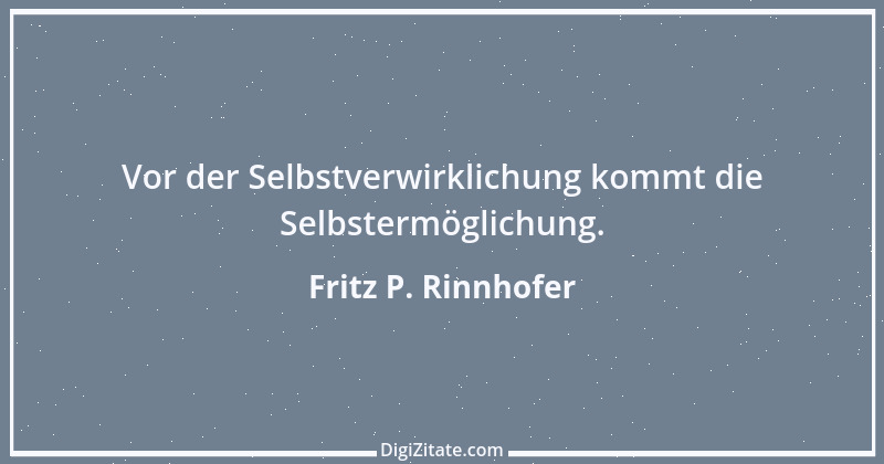 Zitat von Fritz P. Rinnhofer 160