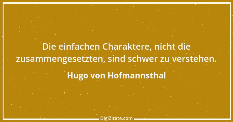 Zitat von Hugo von Hofmannsthal 52