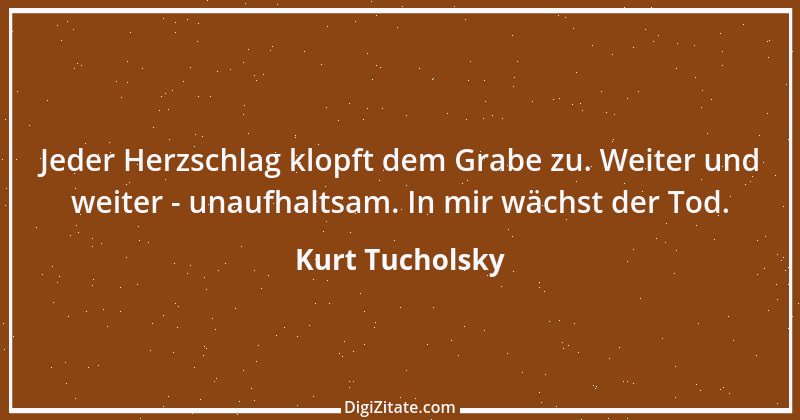 Zitat von Kurt Tucholsky 454