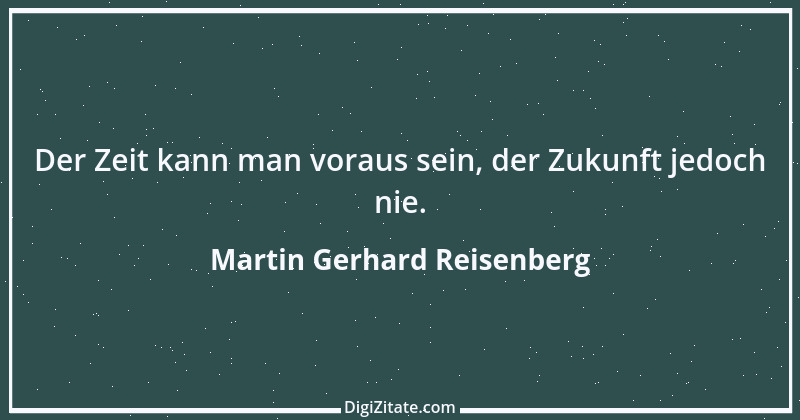 Zitat von Martin Gerhard Reisenberg 1228