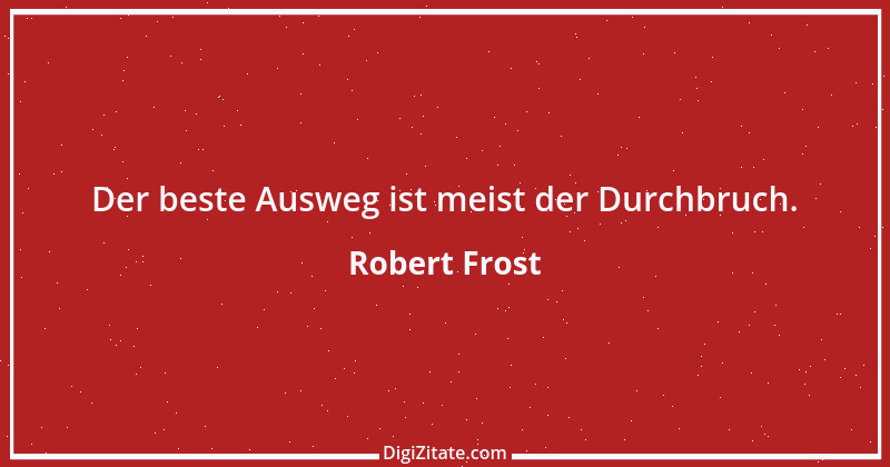 Zitat von Robert Frost 5