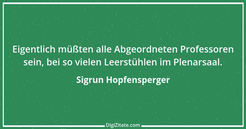 Zitat von Sigrun Hopfensperger 81