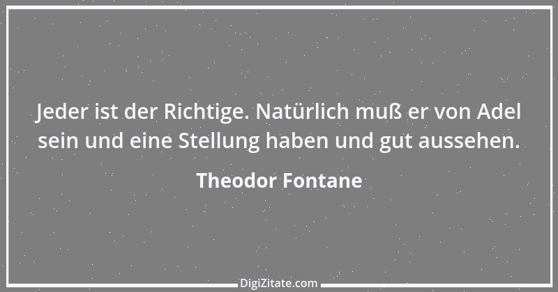 Zitat von Theodor Fontane 175