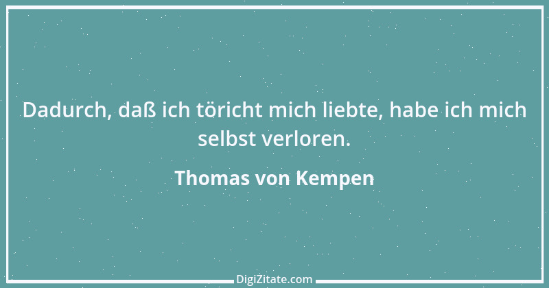 Zitat von Thomas von Kempen 75