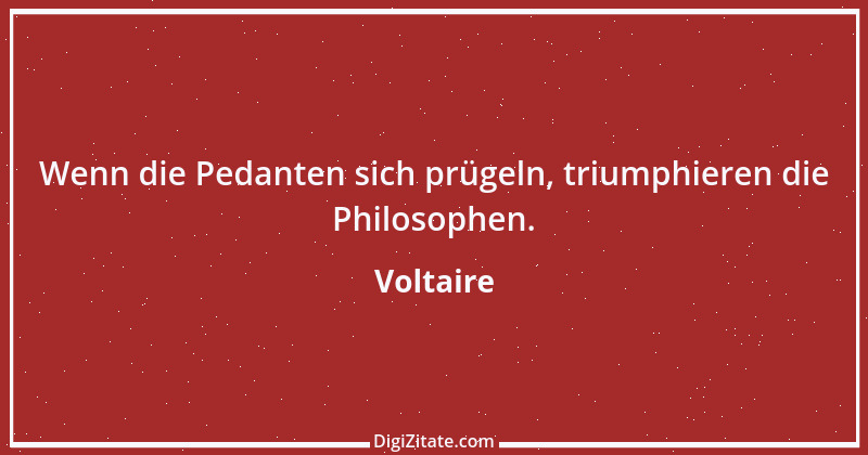 Zitat von Voltaire 558