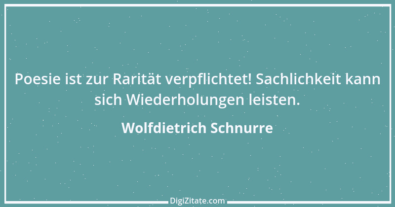 Zitat von Wolfdietrich Schnurre 14