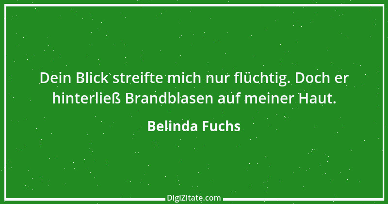 Zitat von Belinda Fuchs 2