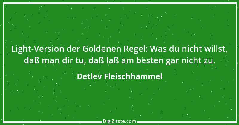 Zitat von Detlev Fleischhammel 55